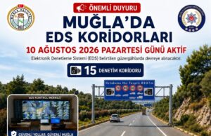 Bodrum ve Muğla’da 15 yeni EDS hız koridoru 10 Ağustos’ta başlıyor
